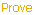 Prove